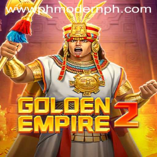 GoldenEmpire2: Rediscovering Strategy in a PH MODERN Reality
