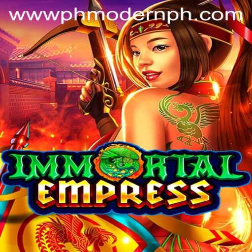 ImmortalEmpress: A New Era of PH MODERN Gaming
